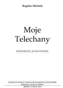 Bogdan Mielnik – „Moje Telechany”