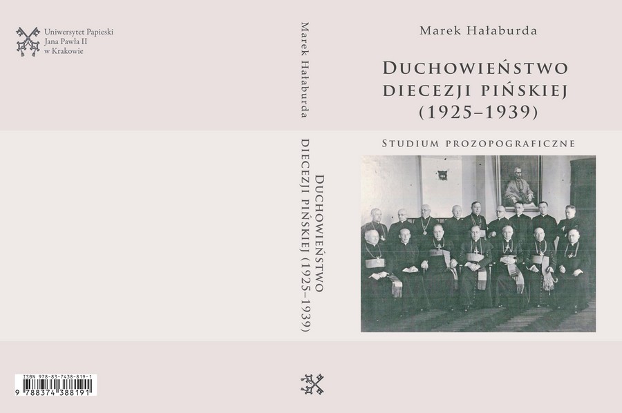 Marek Hałaburda, Duchowieństwo diecezji pińskiej (1925-1939). Studium prozopograficzne, Kraków 2019